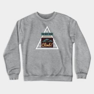 Outdoor Activity - The Hardest Climb Crewneck Sweatshirt